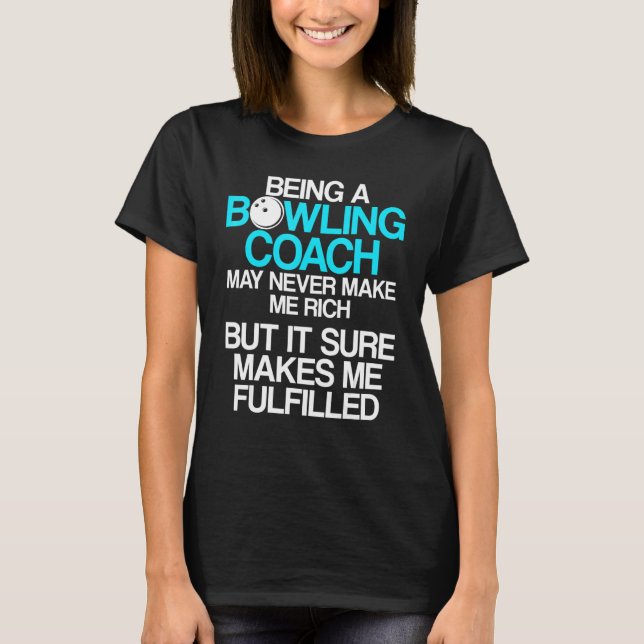 Bowling Coach Player Team Instructor  3 T-Shirt (Front)