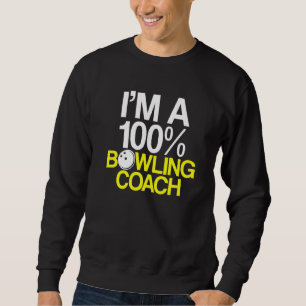 Bowling Coach Player Team Instructor 41 Sweatshirt