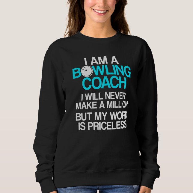 Bowling Coach Player Team Instructor  8 Sweatshirt (Front)