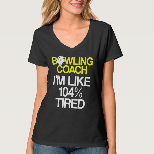 Bowling Coach Player Team Instructor 9 T-Shirt (Front)
