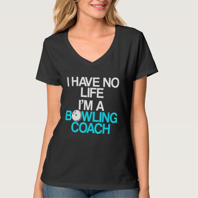 Bowling Coach Player Team Instructor  9 T-Shirt (Front)