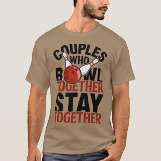 Bowling Couple Couple Gift 1 T-Shirt