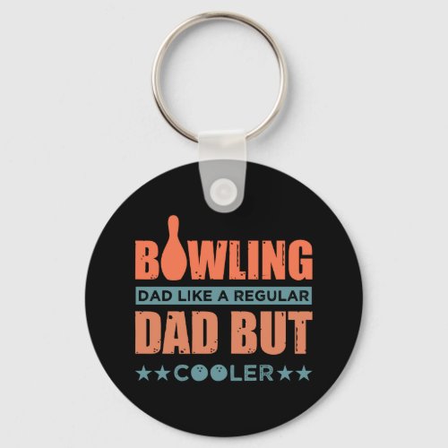 Bowling Dad cooler word art sports Keychain