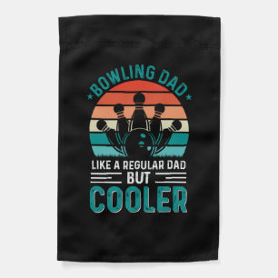 Bowling Dad Garden Flag