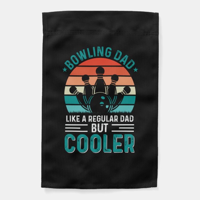 Bowling Dad Garden Flag (Front)