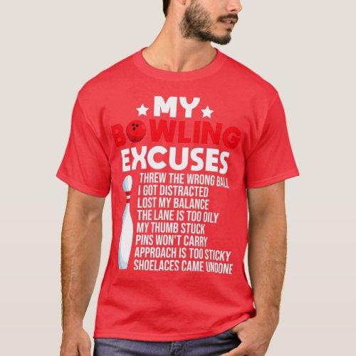 Bowling Excuses Funny Saying For Bowlers T T_Shirt