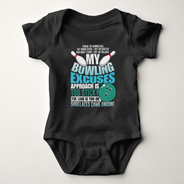 Bowling Exuses Funny Bowling Ball Strike Sport Baby Bodysuit (Front)