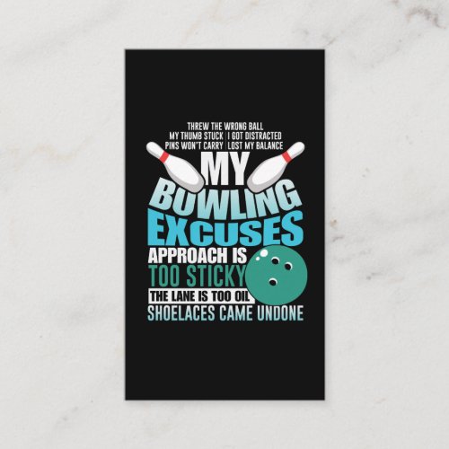 Bowling Exuses Funny Bowling Ball Strike Sport Business Card