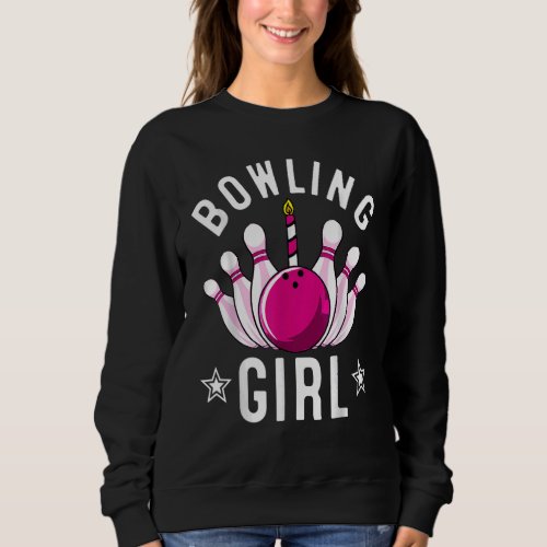 Bowling For Kids Cool Bowler Girls Birthday Party Sweatshirt