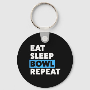 Bowling For Men Or Dad Eat Sleep Bowl Repeat Keychain
