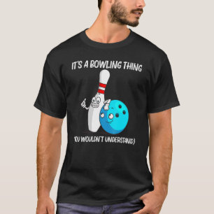 Bowling For Men Women Bowling Team Spare Game _4 T-Shirt