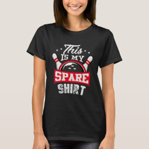 Bowling For Men Women Boys & Girls Spare T-Shirt