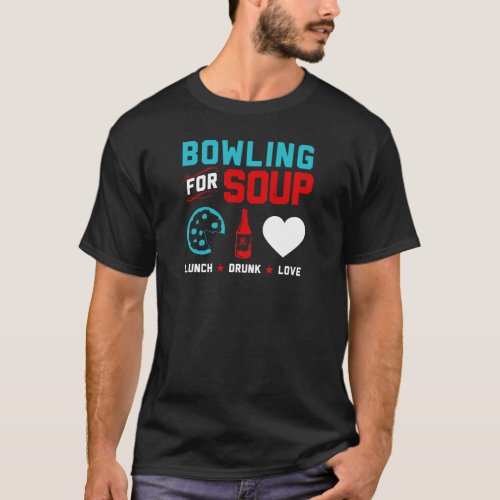 Bowling For Soup Lunch Drunk Love  T_Shirt