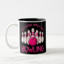 Bowling Gift For Girls Women Bowling Game Bowlers Two-Tone Coffee Mug