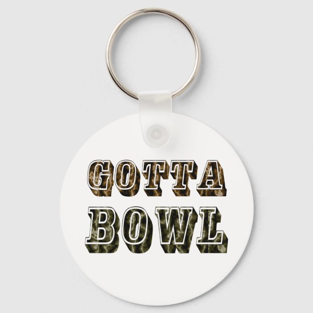 Bowling Gift Gotta Bowl Keychain (Front)