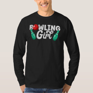 Bowling Girl Bowler Funny Bowling T-Shirt