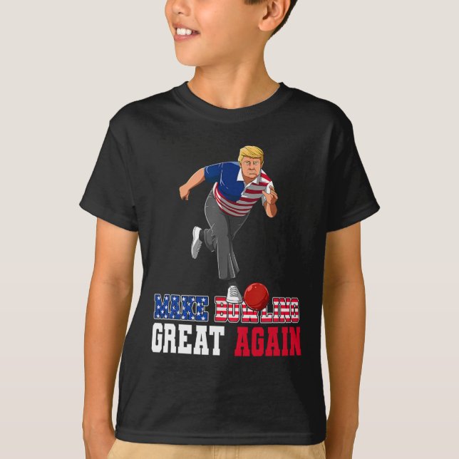 Bowling Great Again - Funny Trump Bowling Accessor T-Shirt (Front)
