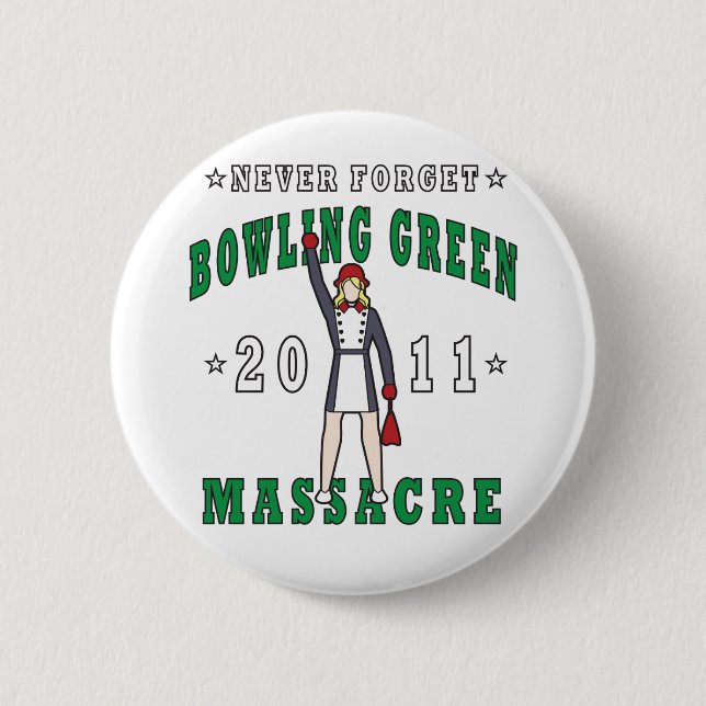 Bowling Green Massacre 2011 Button (Front)