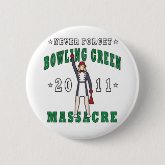 Bowling Green Massacre 2011 Button