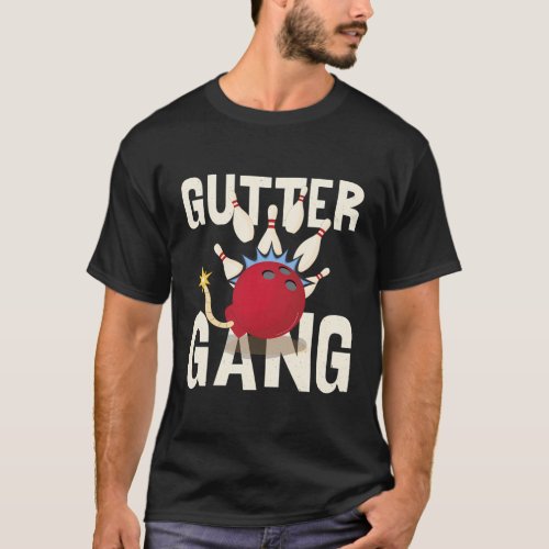 Bowling Gutter Gang For And Bowler T_Shirt