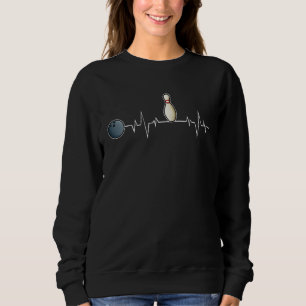 Bowling Heartbeat Playing Bowling Is My Passion Sweatshirt