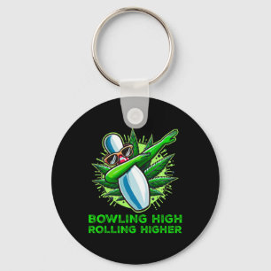 Bowling High Rolling Higher Funny Weed Bowling Dab Keychain