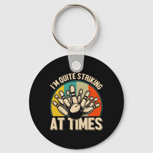 Bowling I'm Quite Striking At Times 1  Keychain