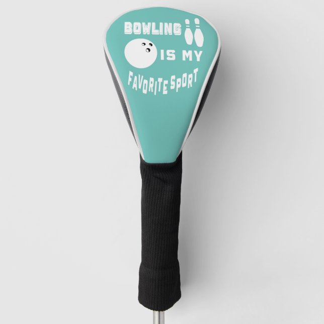 Bowling Is My Favorite Sport Gift Bowlers Golf Head Cover (Front)