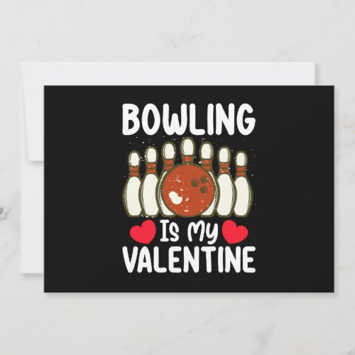 Bowling Is My Valentine Day Love Heart Invitation