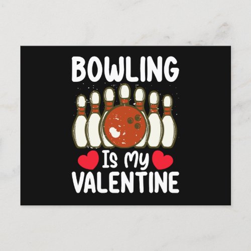 Bowling Is My Valentine Day Love Heart Postcard