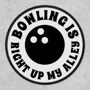 Bowling is Right Up My Alley II Patch