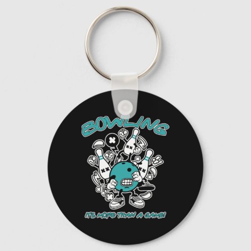 Bowling Its More Than A Game Bowlers Sport Gift Keychain