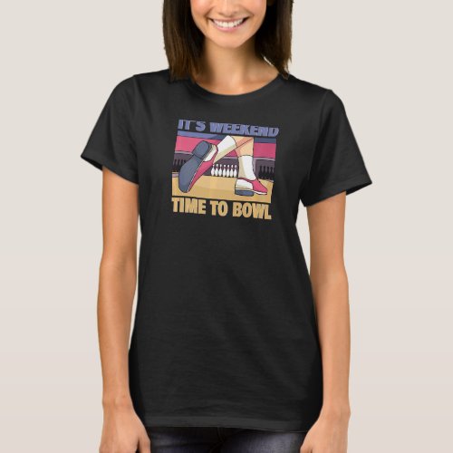Bowling its weekend time to bowl for bowlers  1 T_Shirt