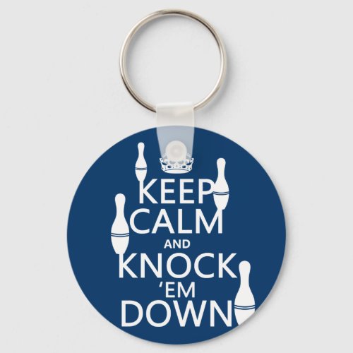 Bowling Keep Calm and Knock em Down _ all colors Keychain