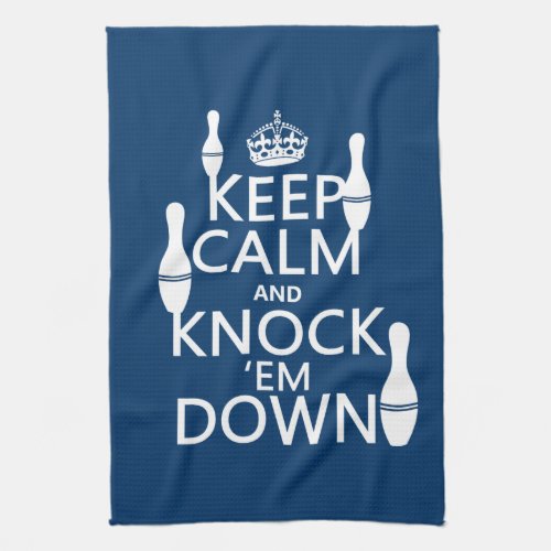Bowling Keep Calm and Knock em Down _ all colors Towel
