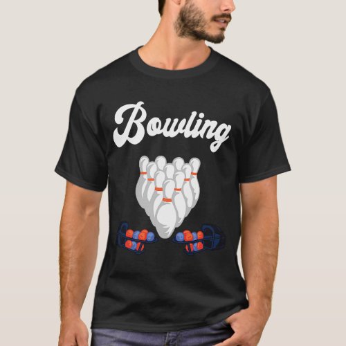 Bowling Lane Bowling Set Strike Bowling Team Bowli T_Shirt