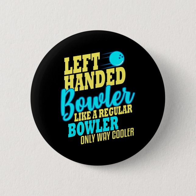 Bowling Left Handed Bowler Fun Team  Button (Front)