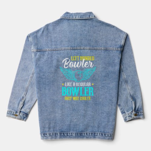 Bowling Left Handed Ten Pin Bowling  Denim Jacket