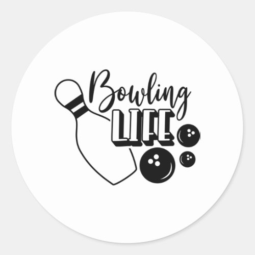 Bowling Life Shirt Print Classic Round Sticker