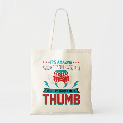 Bowling Lover Bowler  It is Amazing What You Can D Tote Bag
