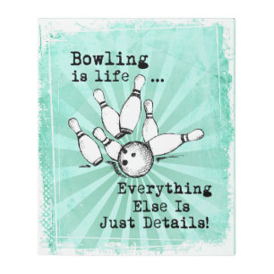 Bowling Lover Gift, Funny Bowling Player Gift Metal Print