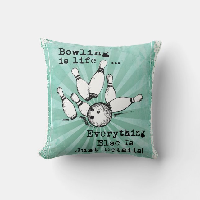 Bowling Lover Gift, Funny Bowling Player Gift Throw Pillow (Front)