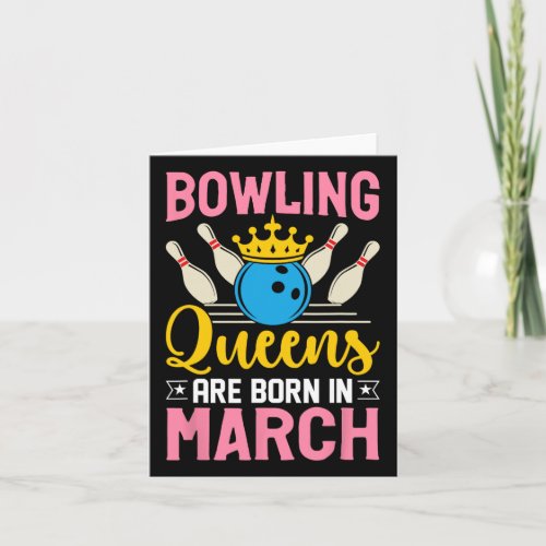 Bowling March Birthday Women Girls Ladies Queens 