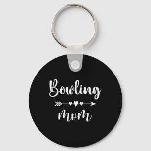 Bowling Mom Funny Bowling Lovers Gift Womens Bowle Keychain