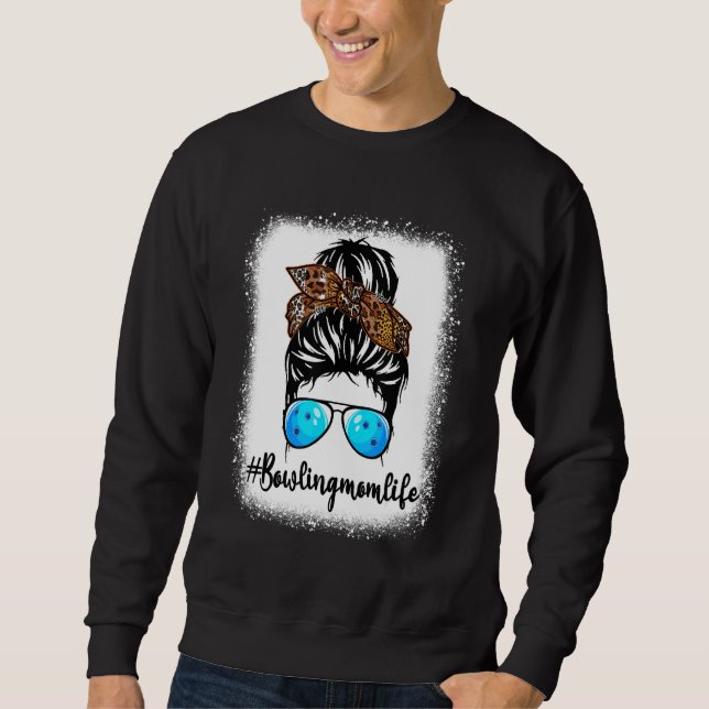 Bowling Mom Life  Leopard Messy Bun Hair Women Sweatshirt (Front)