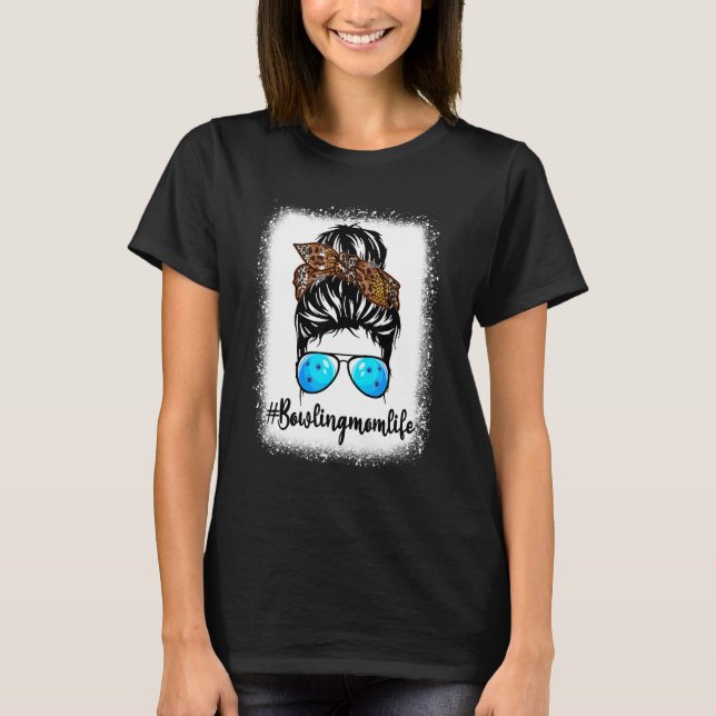 Bowling Mom Life  Leopard Messy Bun Hair Women T-Shirt (Front)