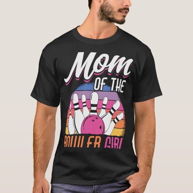 Bowling Mom Pin Bowler Strike Bowling Girl Bowling T-Shirt (Front)