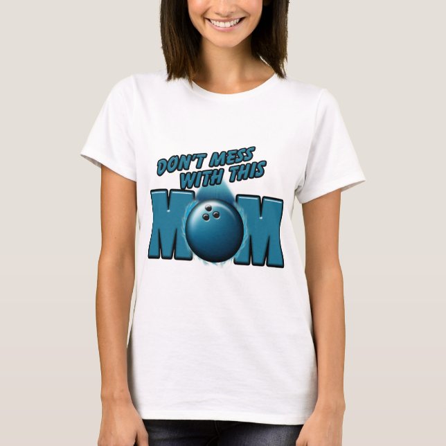 Bowling Mom T-Shirt (Front)