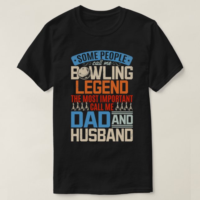 Bowling Papa Skittles Bowler Bowling Bowling Daddy T-Shirt (Design Front)