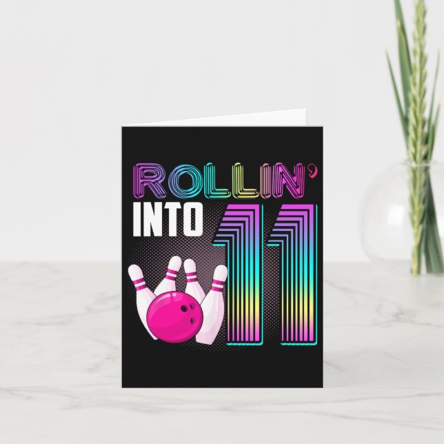 Bowling Party Rollin' Into 11 11th Birthday Girl B Card (Front)
